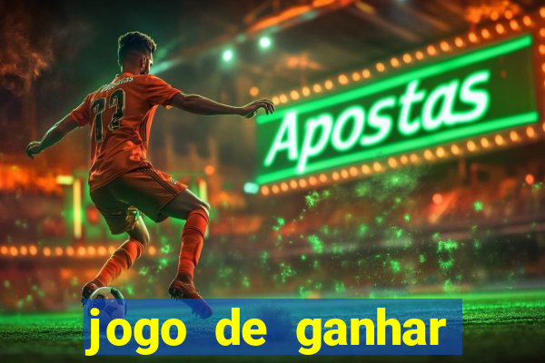 jogo de ganhar dinheiro de verdade sem depositar